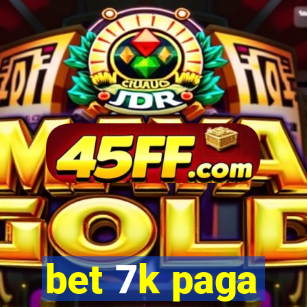 bet 7k paga